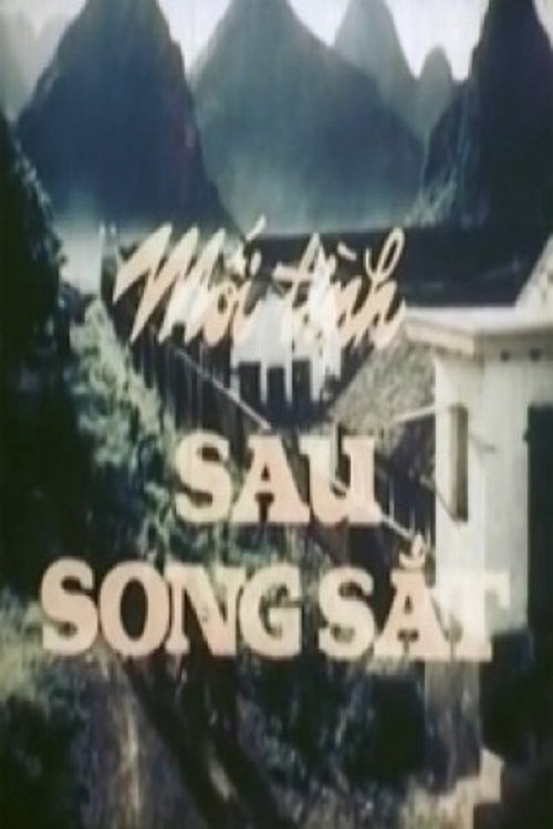 Mối Tình Sau Song Sắt Mối Tình Sau Song Sắt