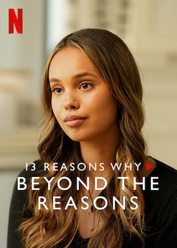 13 Reasons Why (Season 3): Beyond the Reasons