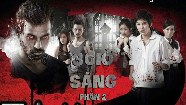 3 Giờ Sáng Phần 2 Thuyết Minh 