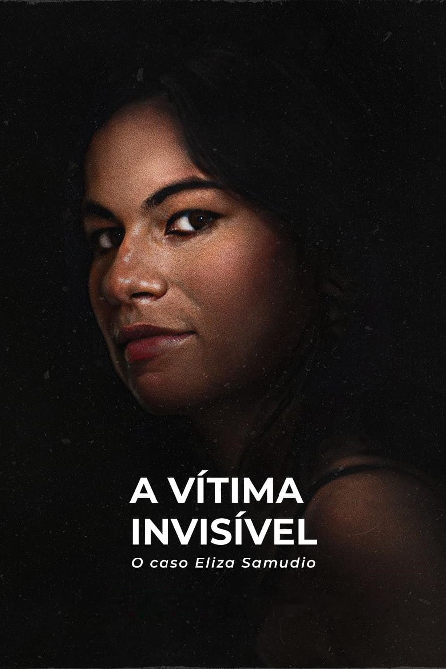 Nạn nhân vô hình: Vụ án Eliza Samudio - An Invisible Victim: The Eliza Samudio Case (2024)