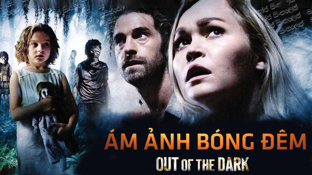 Ám Ảnh Bóng Đêm - Out of the Dark (2014)