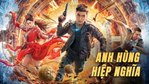 Anh Hùng Hiệp Nghĩa - Hero (2022)