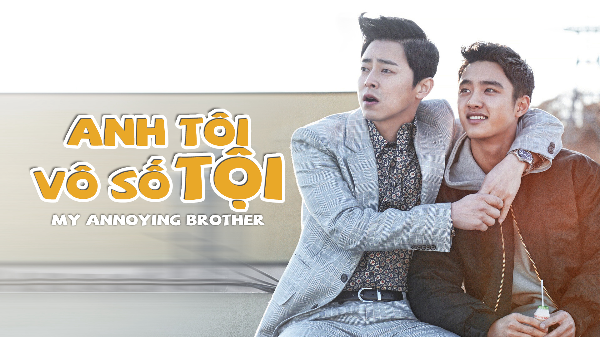 Anh tôi vô số tội - My Annoying Brother (2016)