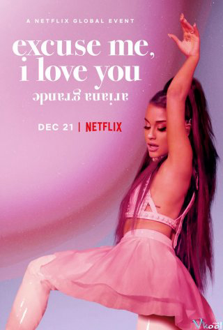 ariana grande: excuse me, i love you (2020)