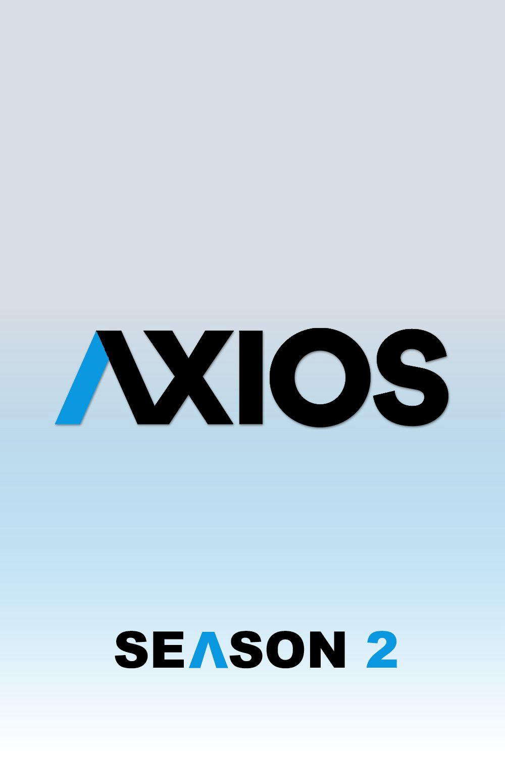 Axios (Phần 2) - Axios (Season 2) Axios (Phần 2)
