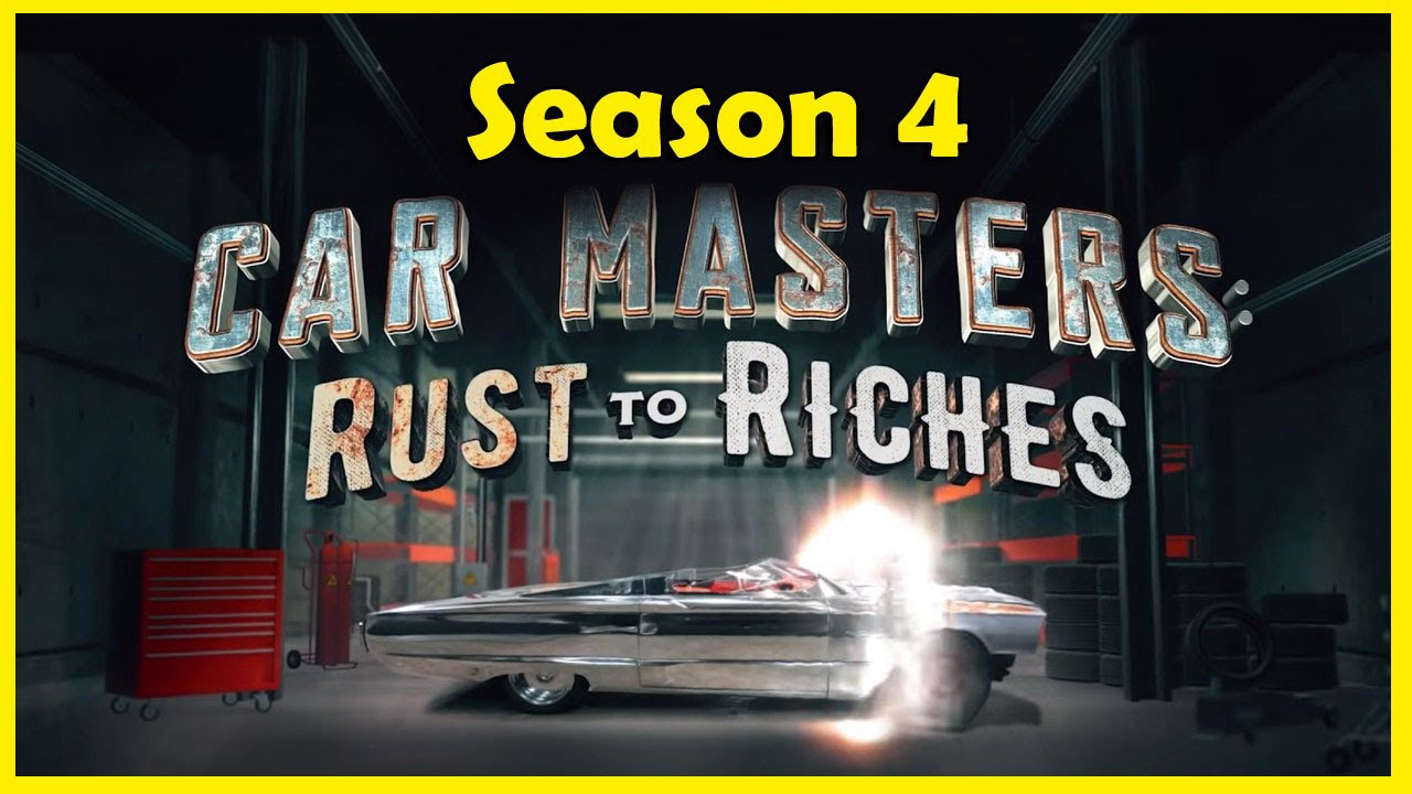 Bậc thầy xe hơi: Từ đồng nát đến giàu sang (Phần 4) Car Masters: Rust to Riches (Season 4)
