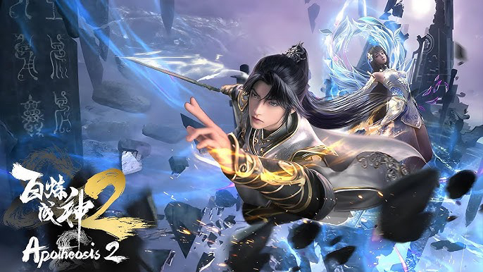 Bách Luyện Thành Thần (Phần 2) - Apotheosis (Season 2)