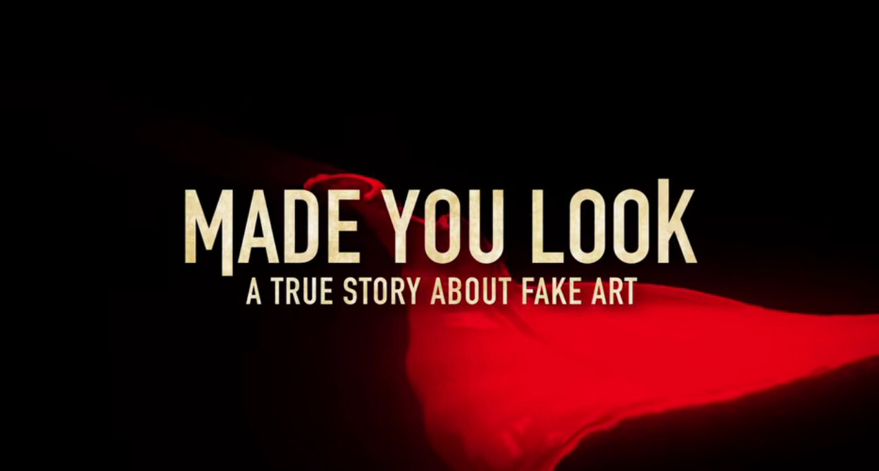 Bạn đã bị lừa: Câu chuyện thật về giới tranh giả - Made You Look: A True Story About Fake Art (2020)