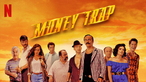 Băng đảng kì cục 2 - Money Trap (2019)