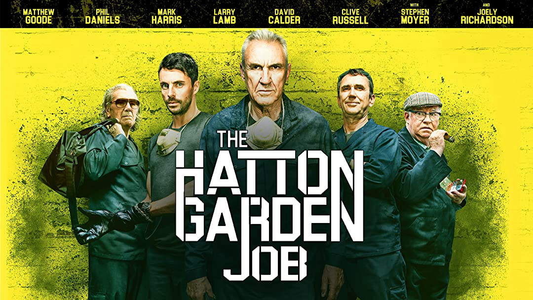 Băng Trộm Già Gân - The Hatton Garden Job (2017)