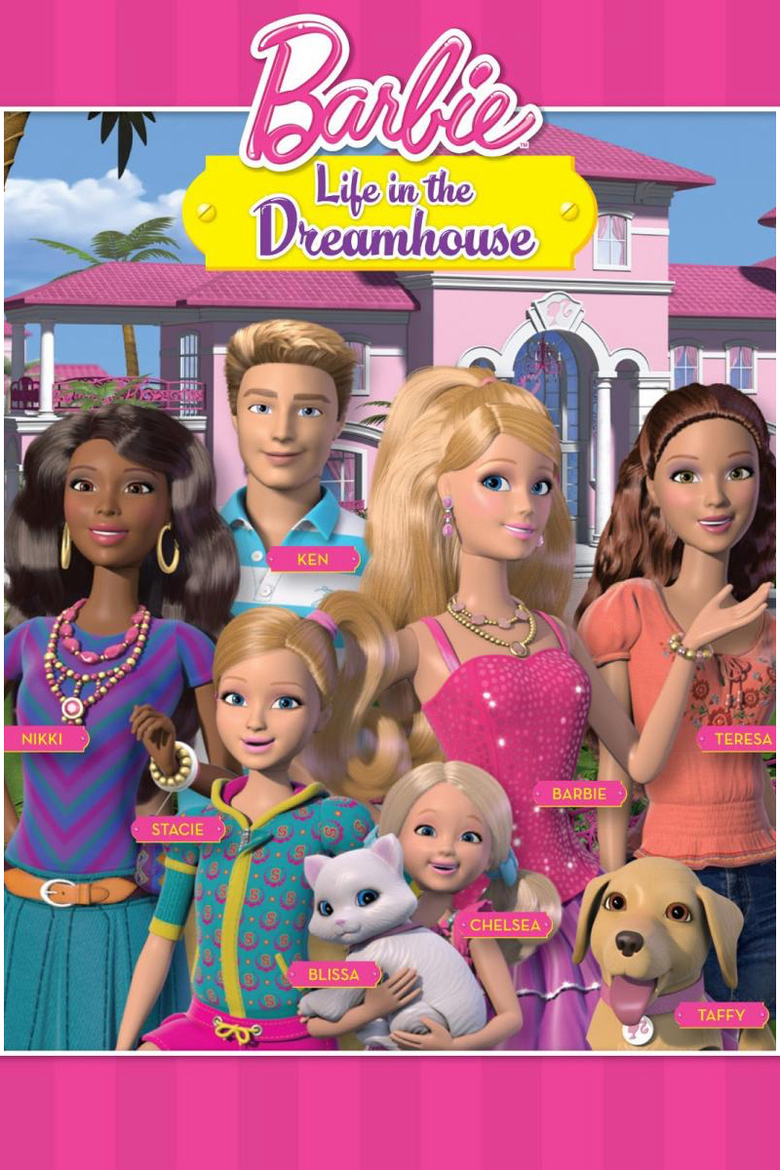 Phim Barbie Life in the Dreamhouse