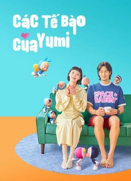 2021 - Phim Bộ《Các Tế Bào Của Yumi》- Xem phim HD Online