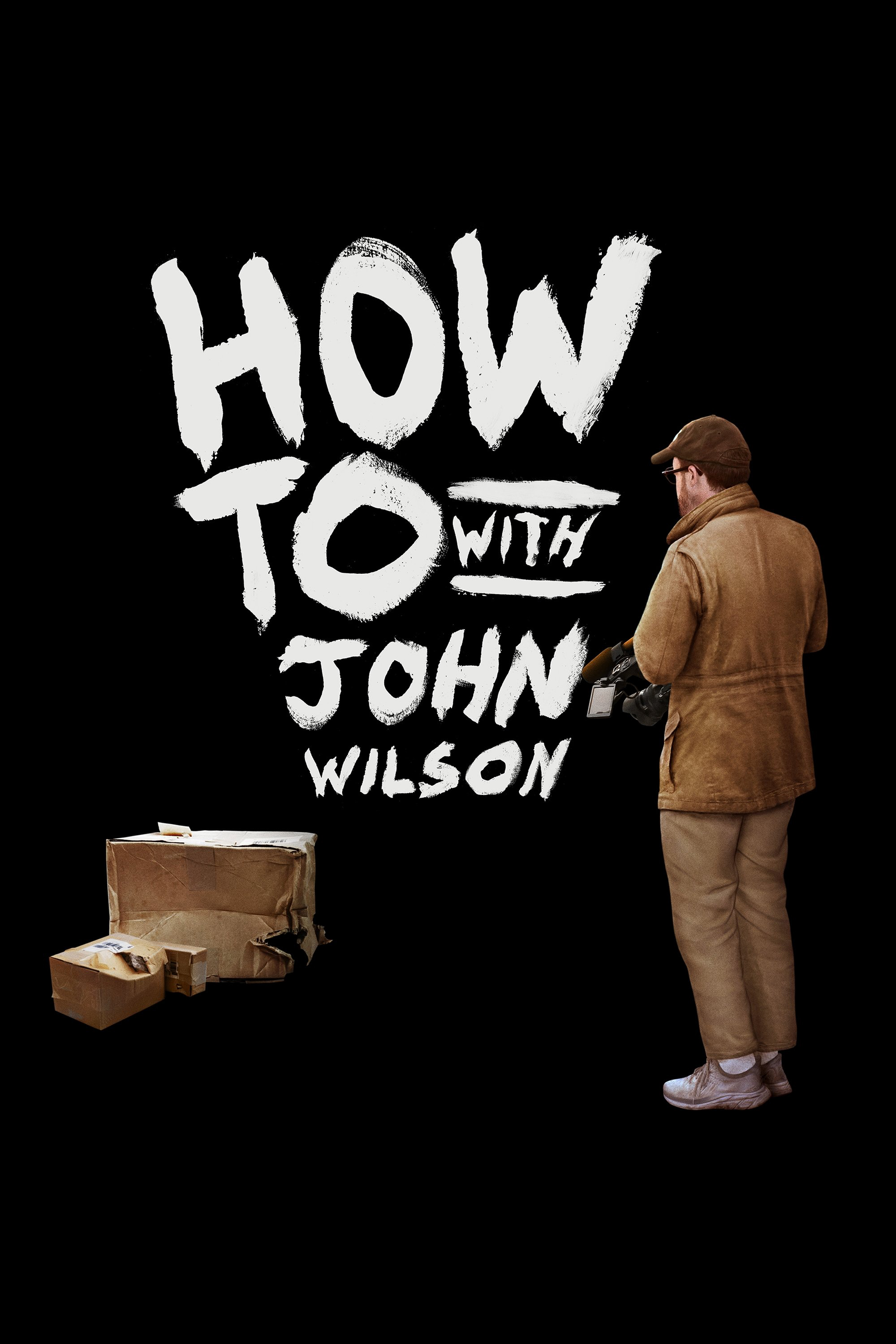 Cách Để... Với John Wilson (Phần 3) - How To with John Wilson (Season 3) Cách Để... Với John Wilson (Phần 3)