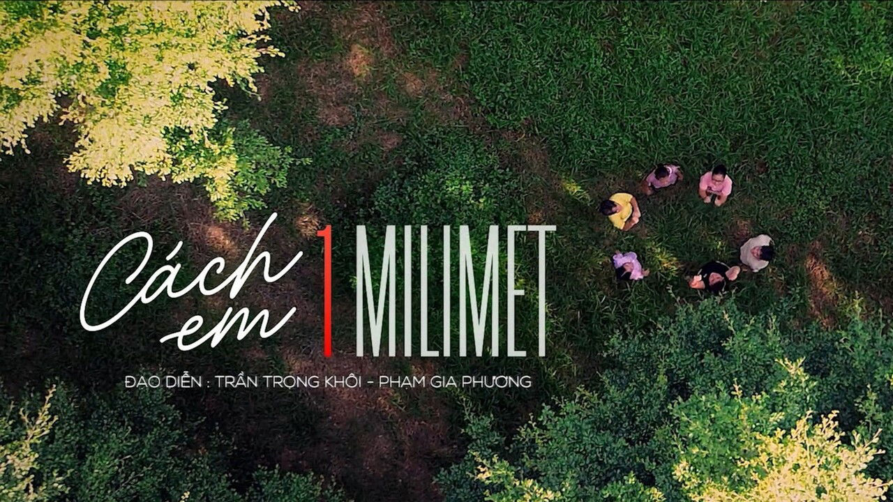 Poster phim Cách em 1 milimet