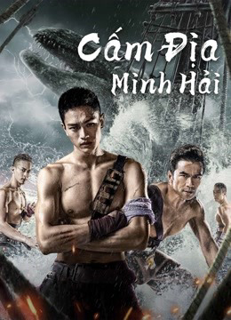 2021 - Phim lẻ《Cấm Địa Minh Hải》- Xem phim HD Online