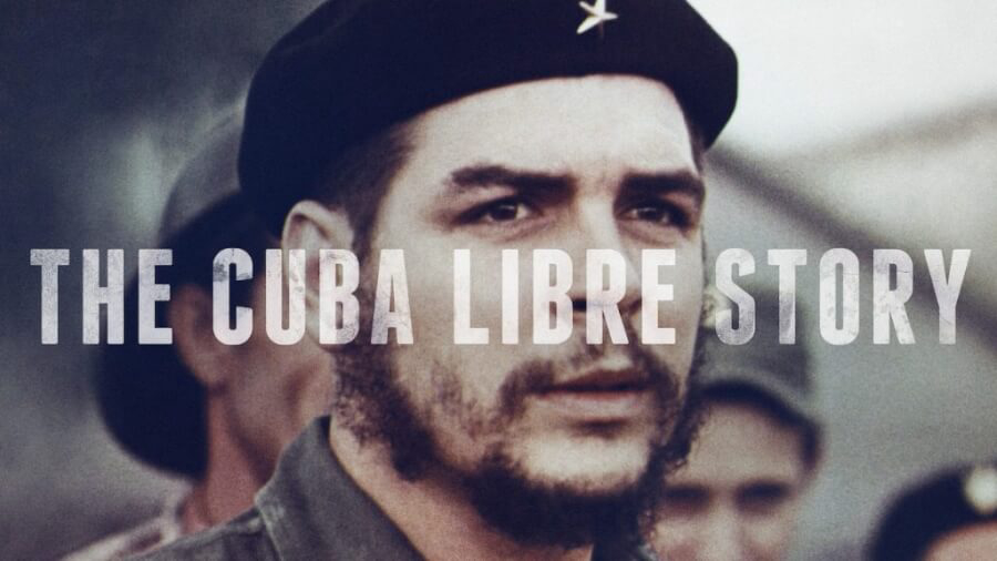 Câu chuyện về một Cuba tự do - The Cuba Libre Story (2015)