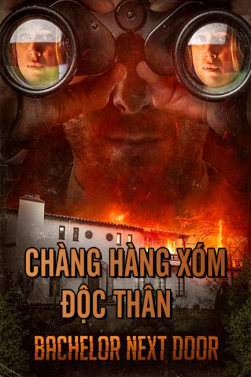 Chàng Hàng Xóm Độc Thân (2017)