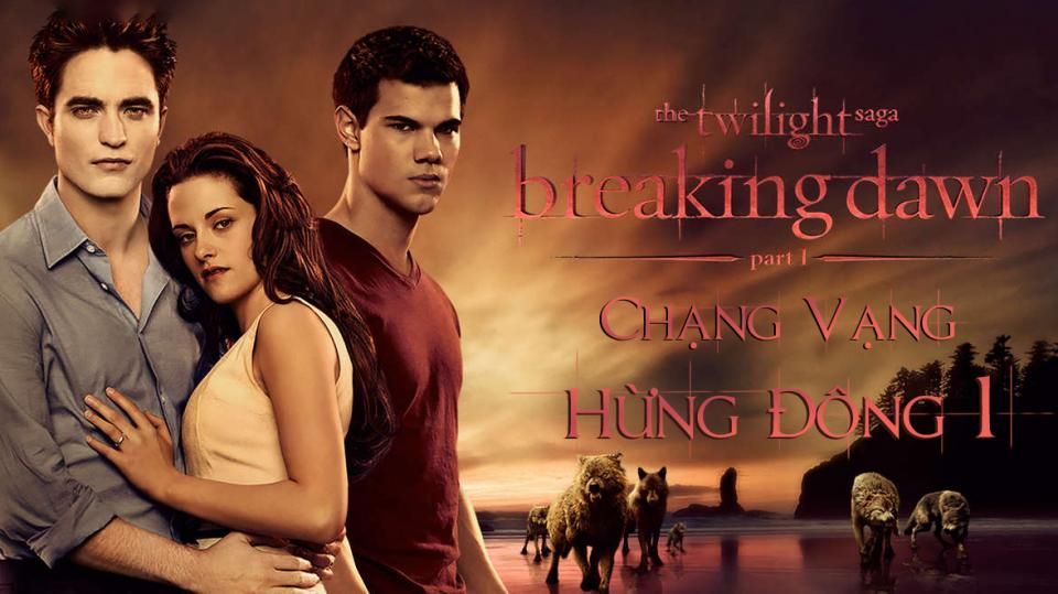 Chạng vạng: Hừng đông: Phần 1 - The Twilight Saga: Breaking Dawn: Part 1 (2011)