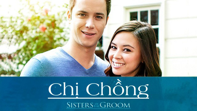 Chị Chồng - Sisters of the Groom (2017)