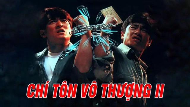 Chí Tôn Vô Thượng II Vietsub