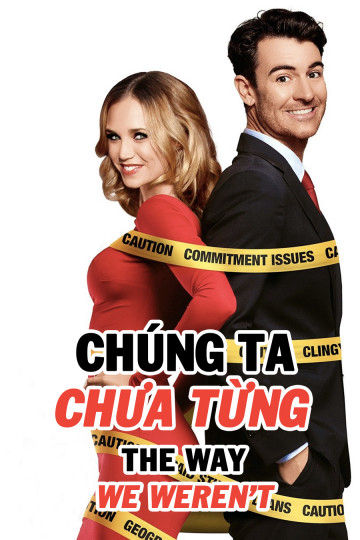 2019 - Phim lẻ《Chúng Ta Chưa Từng》- Xem phim HD Online