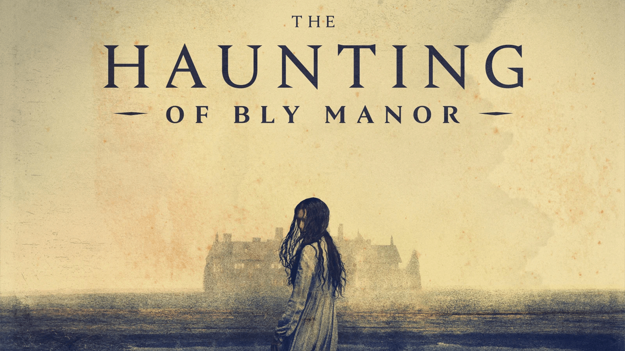 Chuyện ma ám ở trang viên Bly - The Haunting of Bly Manor (2020)