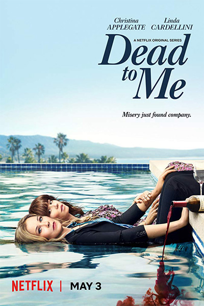 Coi như đã chết (Phần 1) (Dead to Me (Season 1)) [2019]