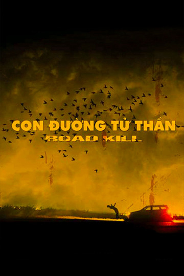 2019 - Phim lẻ《Con Đường Tử Thần》- Xem phim HD Online