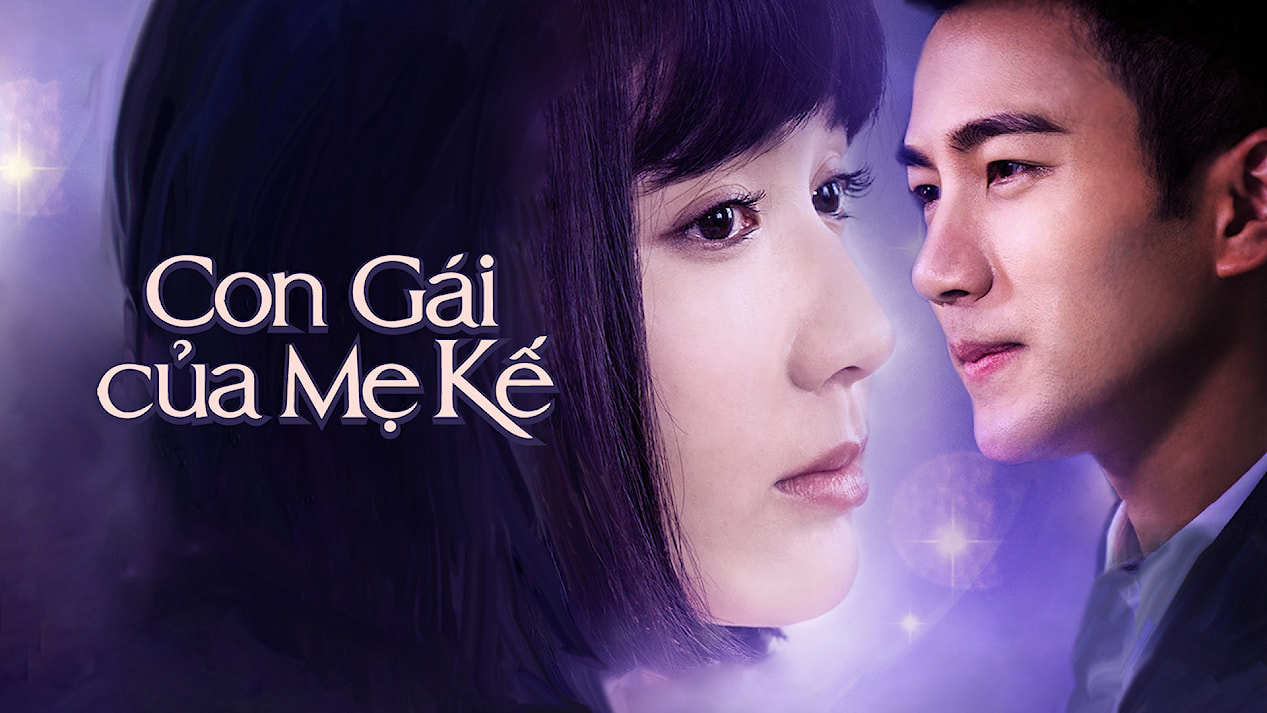 Con Gái Của Mẹ Kế You Are My Sisters