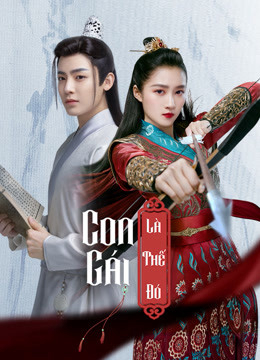 2021 - Phim Bộ《Con Gái Là Thế Đó》- Xem phim HD Online