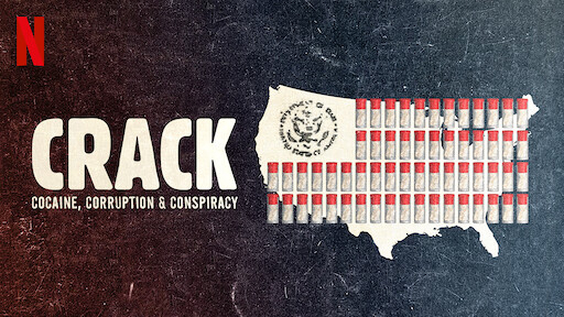 Crack: Cocaine, tham nhũng & âm mưu Crack: Cocaine, Corruption & Conspiracy
