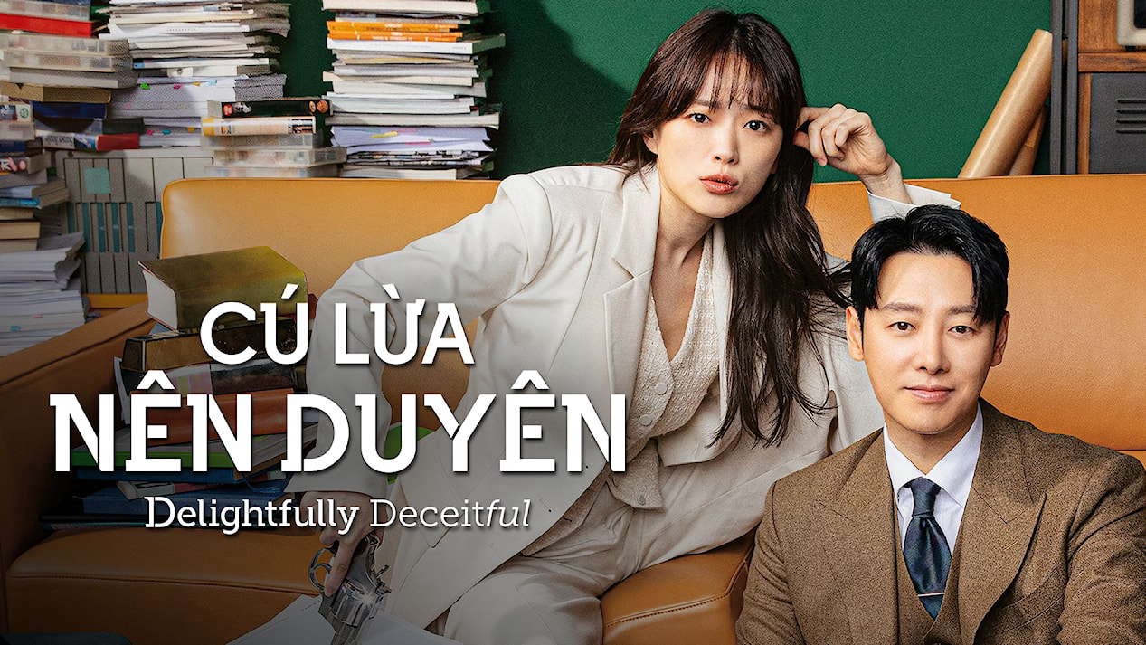 Cú Lừa Nên Duyên - Delightfully Deceitful (2023)