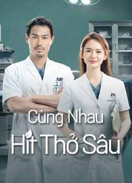 Cùng Nhau Hít Thở Sâu (2021)