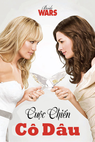 Cuộc Chiến Cô Dâu (2009)