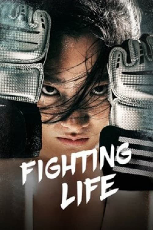 Cuộc Đời Vật Lộn - Fighting Life (2021)