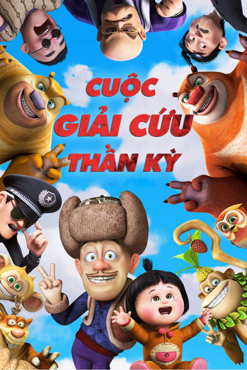 Cuộc Giải Cứu Thần Kỳ - Boonie Bears: To the Rescue