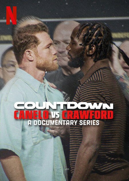 Đếm ngược: Canelo vs. Crawford - Countdown: Canelo vs. Crawford (2025) Đếm ngược: Canelo vs. Crawford - Countdown: Canelo vs. Crawford (2025)