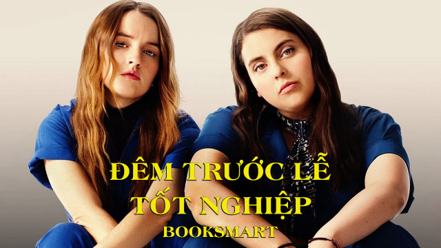 Đêm Trước Lễ Tốt Nghiệp - Booksmart (2019)