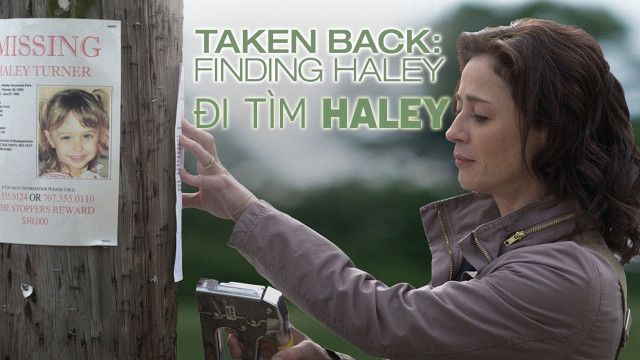 Đi Tìm Haley Taken Back: Finding Haley