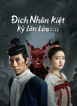 Địch Nhân Kiệt: Kỳ Lân Lửa (Di Renjie-Fire Kirin) [2022]