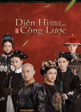 Diên Hy Công Lược (2018)