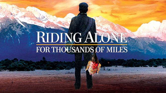 Độc Mã Vượt Ngàn Dặm - Riding Alone for Thousands of Miles (2005)