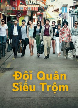 2012 - Phim lẻ《Đội quân siêu trộm》- Xem phim HD Online