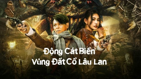 Động Cát Biển Vùng Đất Cổ Lâu Lan Vietsub