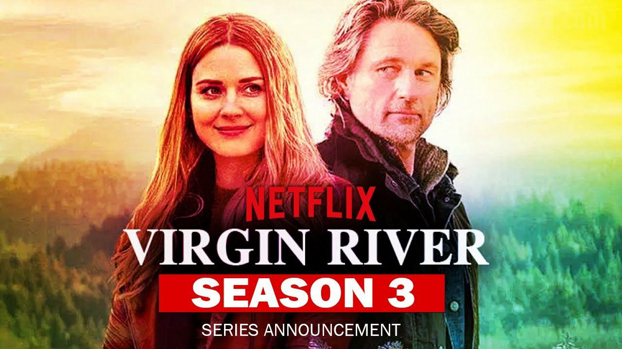 Dòng Sông Trinh Nữ (Phần 3) Virgin River (Season 3)