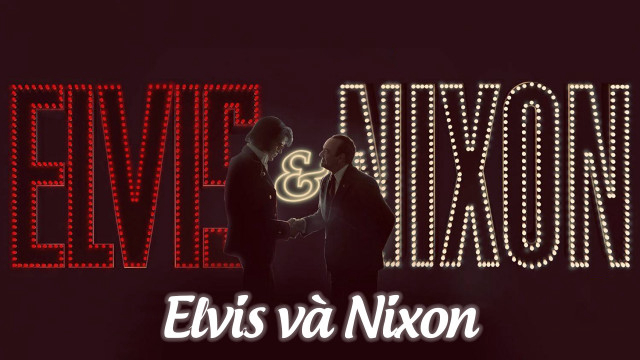 Elvis và Nixon Elvis & Nixon