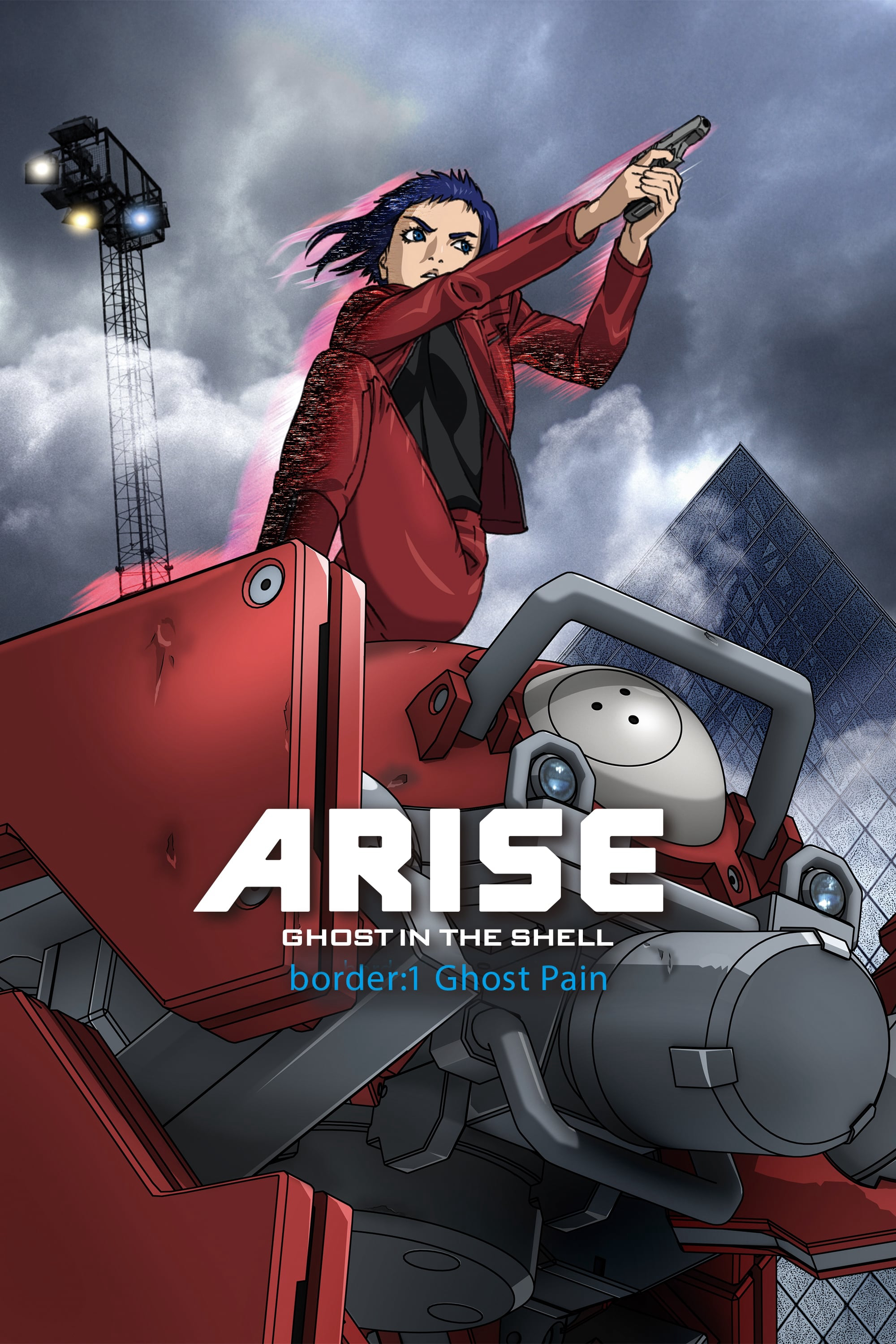 Ghost in the Shell Arise - Border 1: Ghost Pain (Vỏ Bọc Ma ARISE border: 1 Nỗi Đau Ma) [2013]