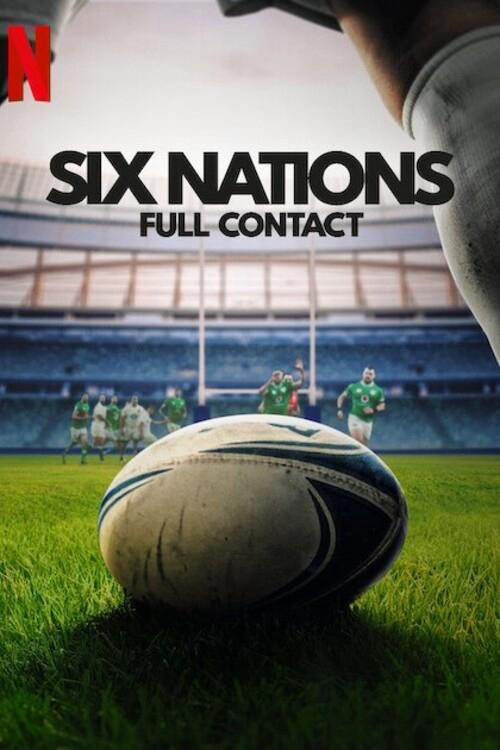 Giải vô địch Sáu Quốc gia: Cận cảnh (Phần 2) | Six Nations: Full Contact (Season 2) (2025)