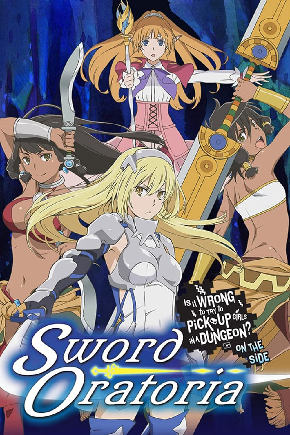 Sword Oratoria: Is It Wrong to Try to Pick Up Girls in a Dungeon? On the Side