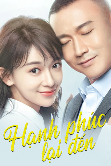 2020 - Phim Bộ《Hạnh Phúc Lại Đến》- Xem phim HD Online